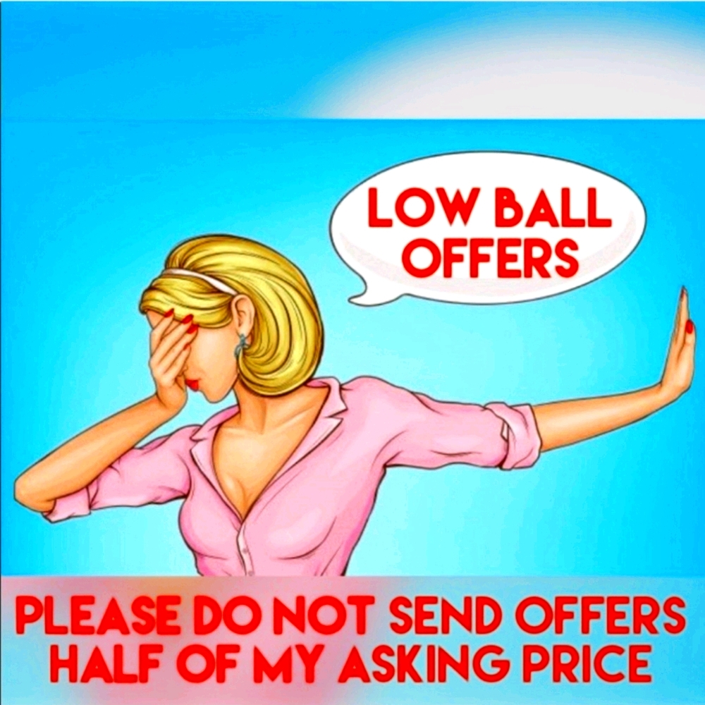 Be reasonable when sending offers!